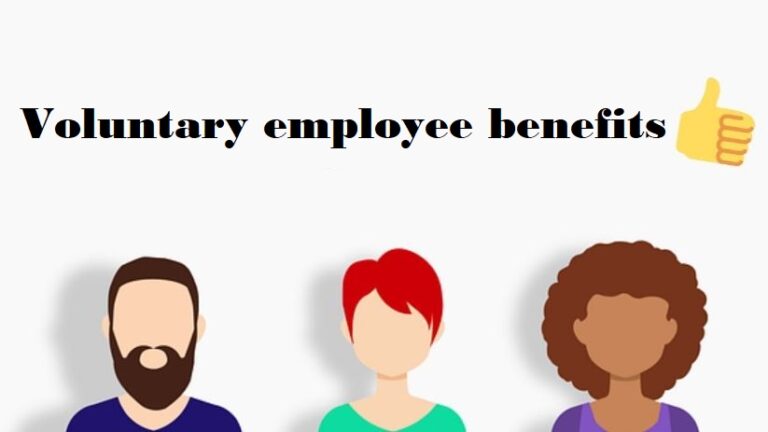 Voluntary employee benefits